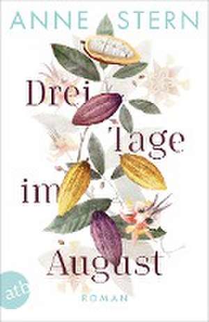 Drei Tage im August de Anne Stern