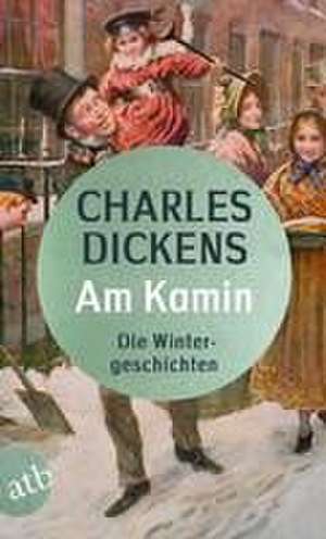 Am Kamin de Charles Dickens