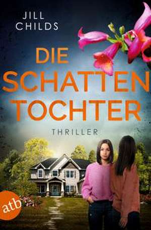 Die Schattentochter de Jill Childs