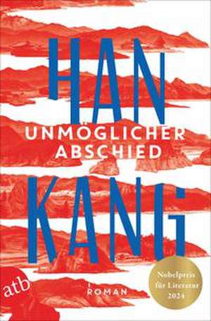 Unmöglicher Abschied de Han Kang
