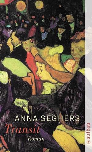 Transit de Anna Seghers