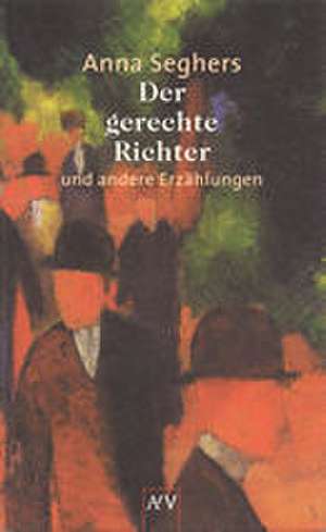 Der gerechte Richter de Anna Seghers