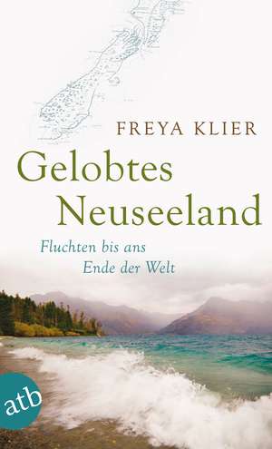 Gelobtes Neuseeland de Freya Klier