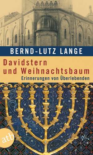 Davidstern und Weihnachtsbaum de Bernd L. Lange