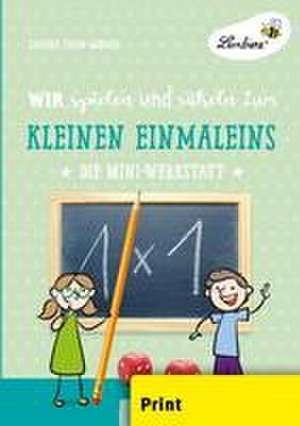 Wir spielen und rätseln zum kleinen Einmaleins (PR) de Sandra Thum-Widmer