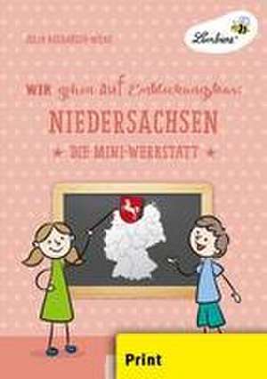 Wir gehen auf Entdeckungstour: Niedersachsen (PR) de Julia Kulbarsch-Wilke