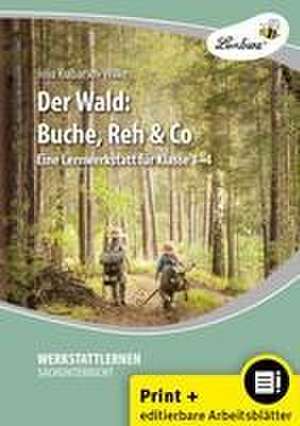 Der Wald: Buche, Reh & Co de Julia Kulbarsch-Wilke