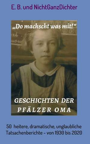 Geschichten Der Pfalzer Oma de Nichtganzdichter