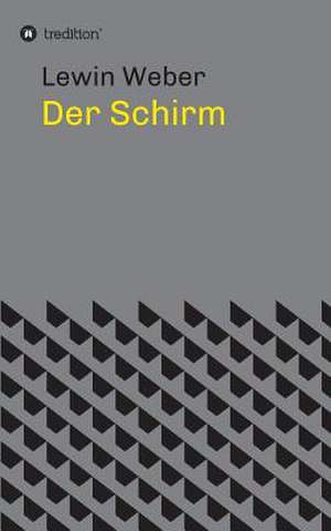 Der Schirm de Weber, Lewin