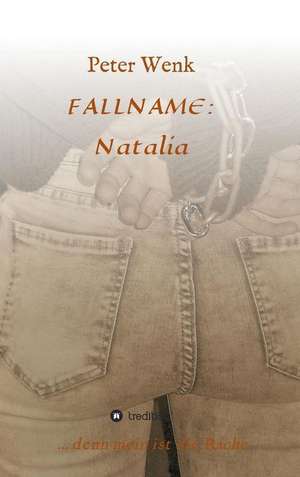 FALLNAME: Natalia de Peter Wenk