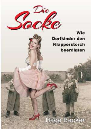 Die Socke de Hage Becker