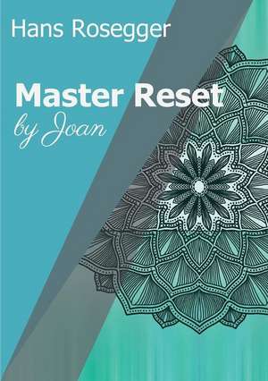 Master Reset de Hans Rosegger