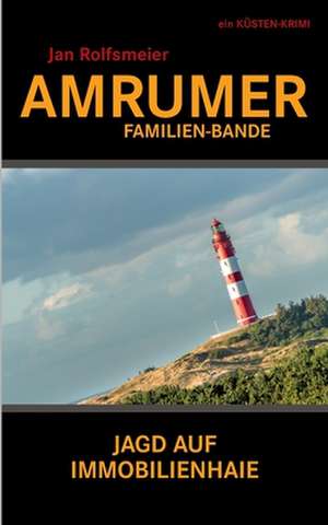 Amrumer Familien-Bande de Jan Rolfsmeier