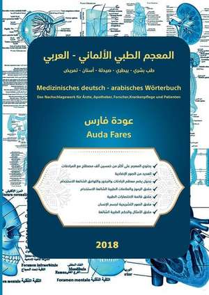 Medizinisches deutsch - arabisches Wörterbuch de Auda Fares