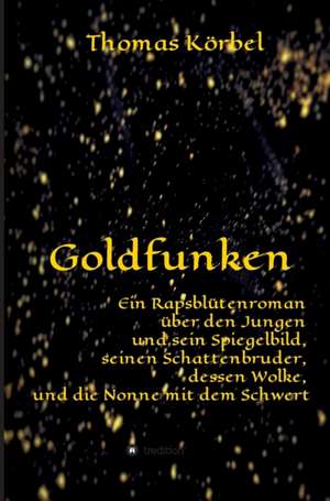 Goldfunken de Thomas Körbel