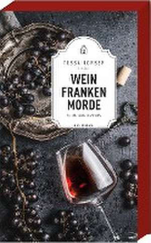 Weinfrankenmorde de Tessa Korber