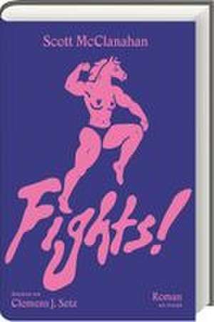 Fights! de Scott Mcclanahan