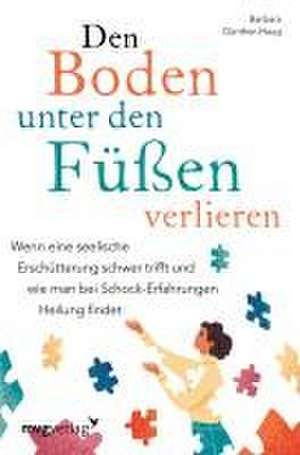 Den Boden unter den Füßen verlieren de Barbara Günther-Haug