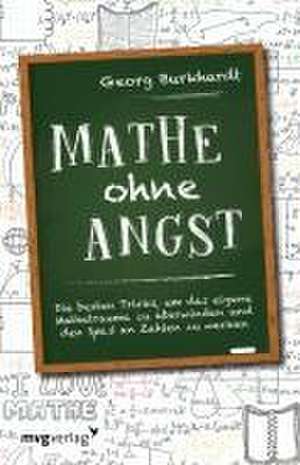 Mathe ohne Angst de Georg Burkhardt