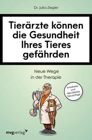 Tierärzte können die Gesundheit Ihres Tieres gefährden de Jutta Ziegler