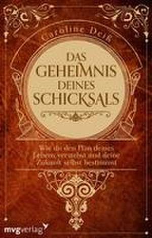 Das Geheimnis deines Schicksals de Caroline Deiß