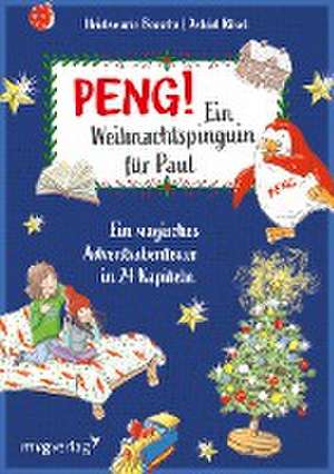 Peng! Ein Weihnachtspinguin für Paul de Heidemarie Brosche