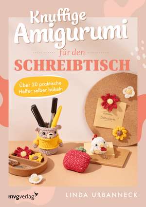 Knuffige Amigurumi für den Schreibtisch de Linda Urbanneck