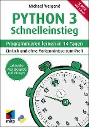 Python 3 Schnelleinstieg de Michael Weigend