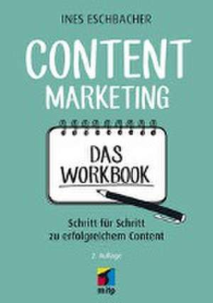 Eschbacher, I: Content Marketing - Das Workbook