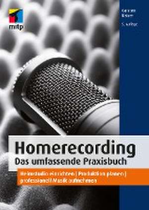 Homerecording. Das umfassende Praxisbuch de Carsten Kaiser