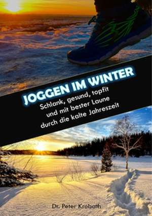 Joggen im Winter de Peter Krobath