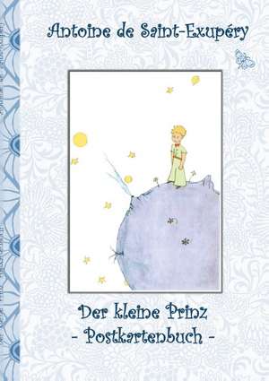 Der kleine Prinz - Postkartenbuch de Antoine de Saint-Exupéry