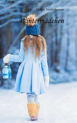 Wintermädchen de Holger Niederhausen