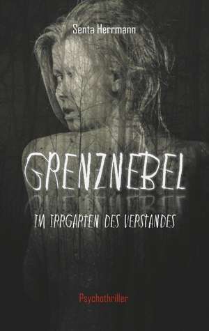 Grenznebel de Senta Herrmann