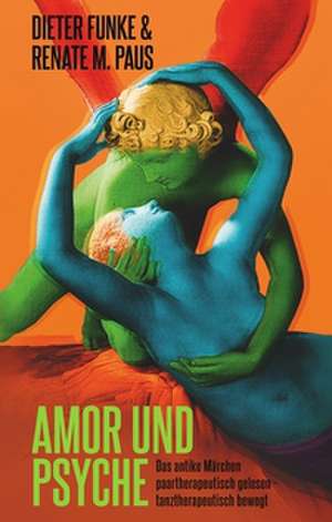 Amor und Psyche de Dieter Funke