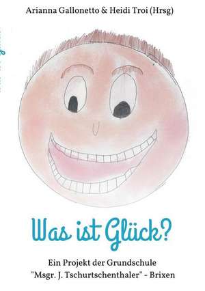 Was ist Glück? de Heidi Campidell Troi