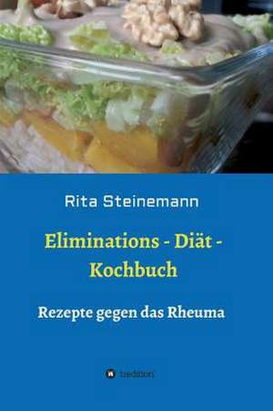 Eliminations - Diät - Kochbuch de Rita Steinemann