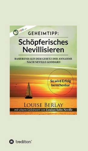 Schöpferisches Nevillisieren de Louise Berlay