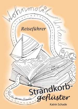 Strandkorbgeflüster de Katrin Schade