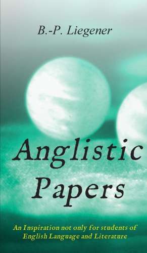 Liegener, B: Anglistic Papers