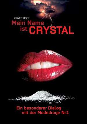 Mein Name ist Crystal de Oliver Hope