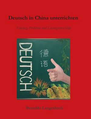 Deutsch in China unterrichten de Benedikt Langenbach