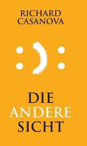 Die andere Sicht de Richard Casanova