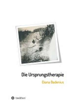 Die Ursprungstherapie de Diana Badenius