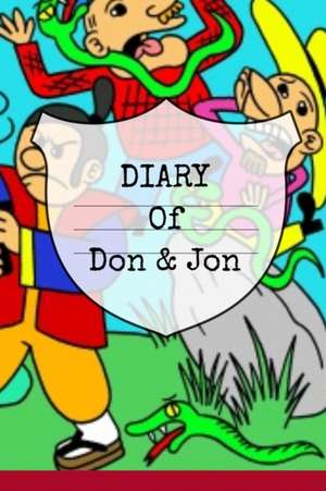 Diary Of Don & Jon de Timmie Guzzmann