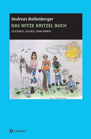 DAS WITZE KRITZEL BUCH de Andreas Ballenberger