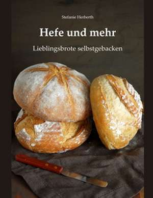 Hefe und mehr de Stefanie Herberth