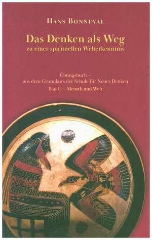 Das Denken als Weg de Hans Bonneval