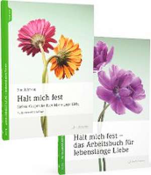 Bundle: Halt mich fest Grundlagen- und Arbeitsbuch de Sue Johnson