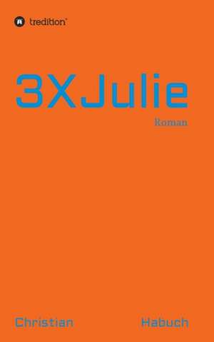 3XJulie de Christian Habuch